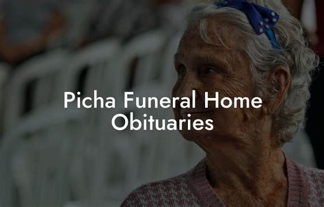 picha funeral home obituaries